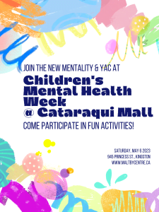 Maltby centre - children's & youth mental health week at cataraqui mall, may 1 & 2 - cmhw event catcentre