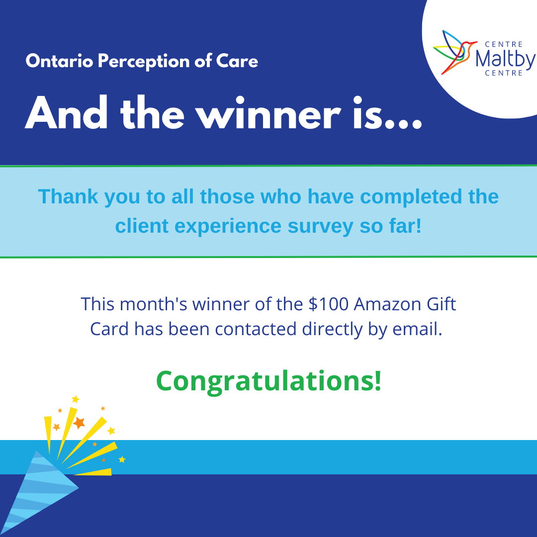 Maltby centre - ontario perception of care survey - amazon gift card winner - opoc winner announcement 2