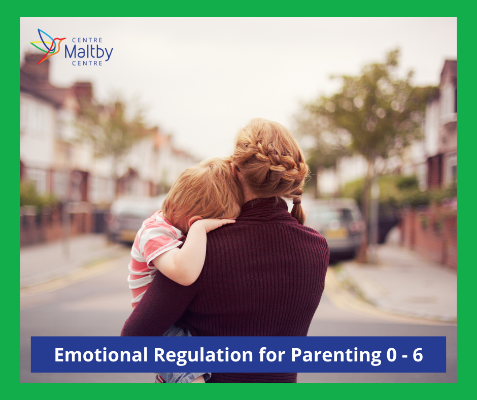 Maltby centre - emotional regulation for parenting young children (0-6) - 1