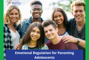 Maltby centre - mental health services - emotional regulation for parenting adolescents - 2024 ads 19