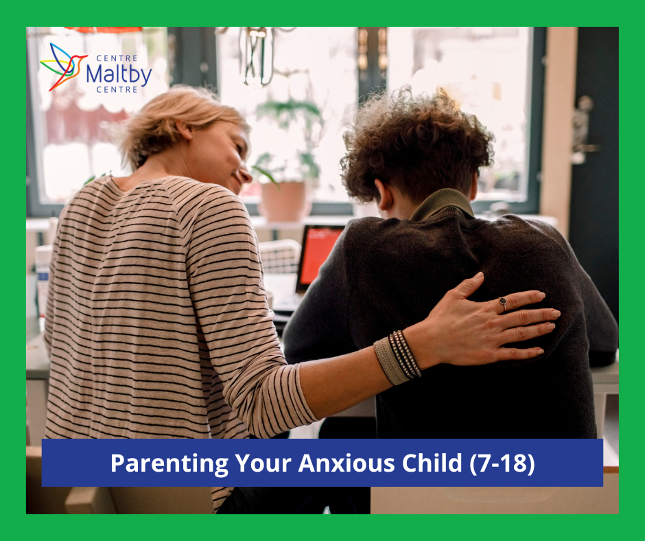 Maltby centre - mental health - parenting your anxious child - 2024 ads 5