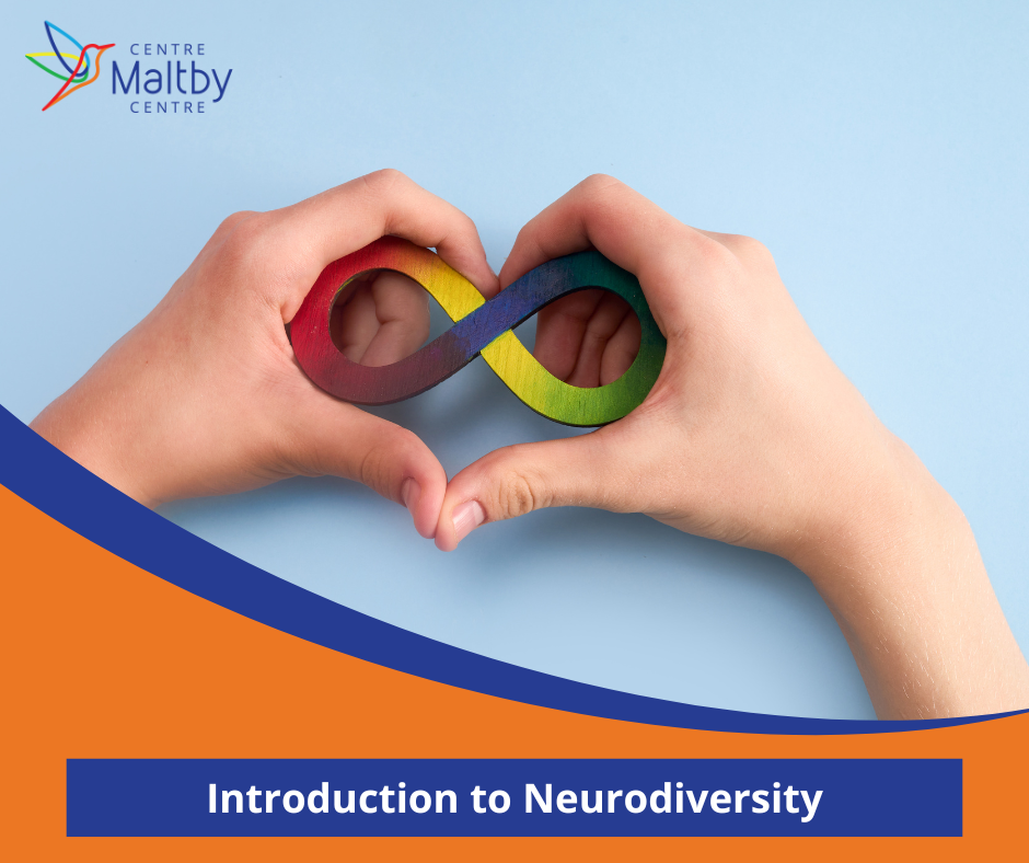 Maltby centre - autism services - introduction to neurodiversity - intro to neuro