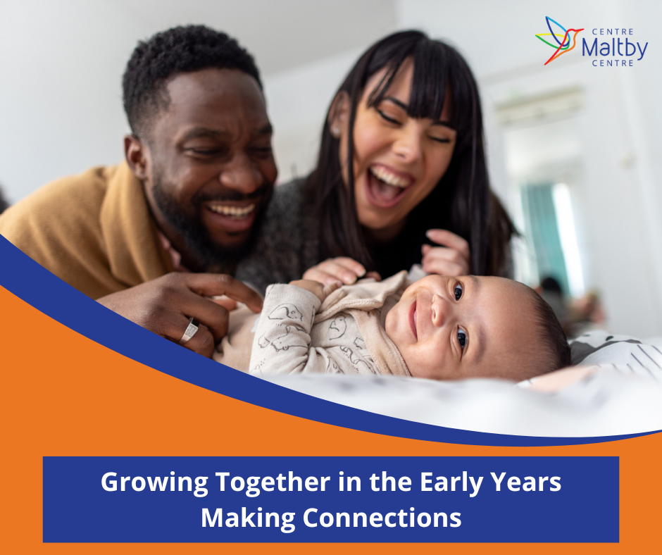 Maltby centre - autism services - growing together in the early years: making connections - making connections