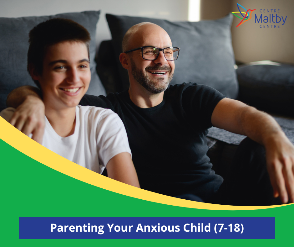 Maltby centre - mental health - parenting your anxious child - pyac