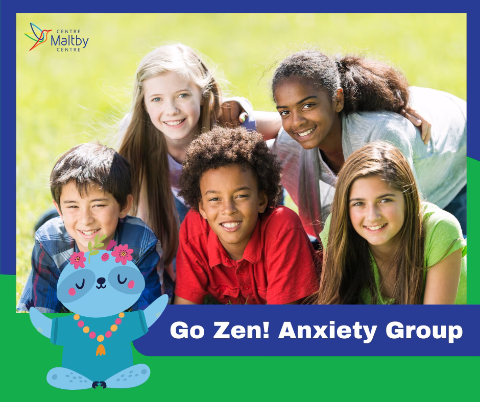 Maltby centre - mental health - go zen anxiety group - go zen 26
